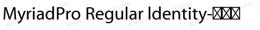 MyriadPro Regular ldentity字体转换